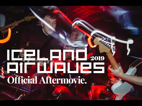 Iceland Airwaves 2019 Official Aftermovie