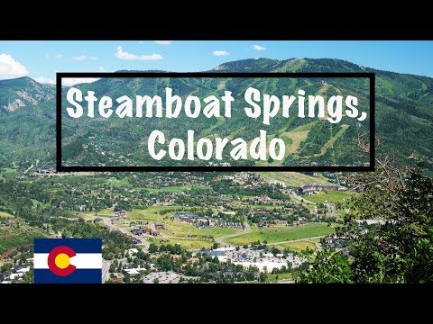 Steamboat Springs, Colorado in 3 minutes - 2019 Summer Edition 4K