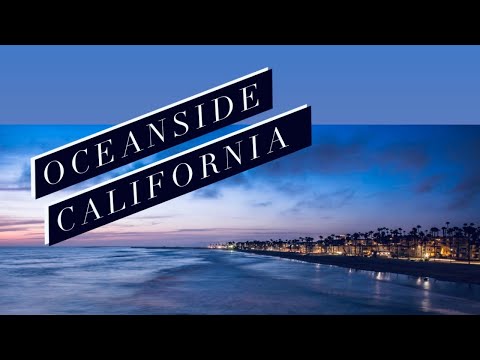 Oceanside California Tour | One Of The Coolest Cities in California