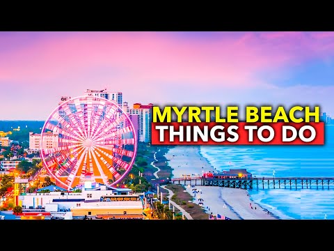 Top 9 Myrtle Beach BEST Things to Do | Travel Guide