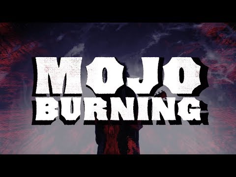 MOJO BURNING 2018 [PROMO VIDEO]