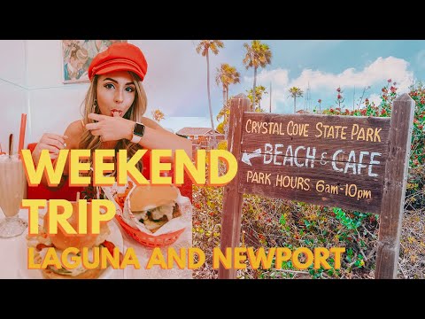 Weekend Trip: Laguna Beach, Newport Beach, and Crystal Cove in California - Exploring Orange County