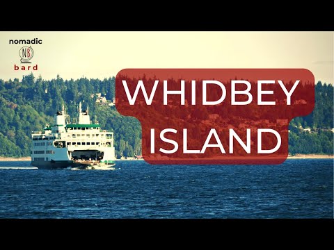 WHIDBEY ISLAND - A Washington travel guide