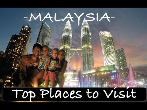 The BEST of MALAYSIA - Top Places to Visit