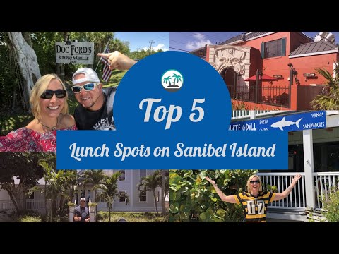 Sanibel Island - Top 5 Lunch Spots