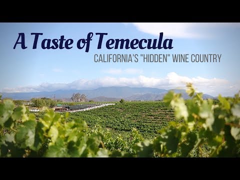 California&#039;s &quot;Hidden Gem&quot; Wine Country: Temecula