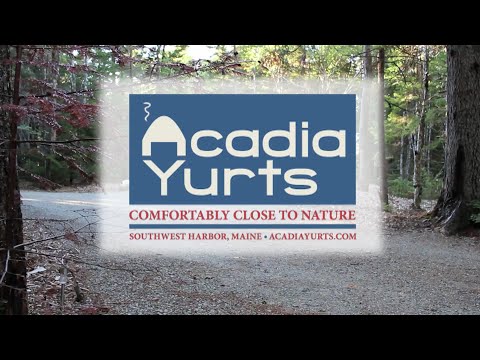 Acadia Yurts, Acadia National Park Maine