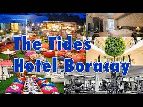 THE TIDES HOTEL BORACAY