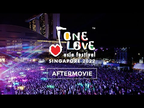 One Love Asia Festival 2022 - Singapore | Official Aftermovie