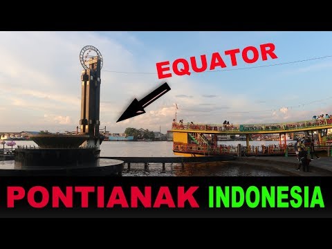 A Tourist&#039;s Guide to Pontianak ( Equator City) Indonesia