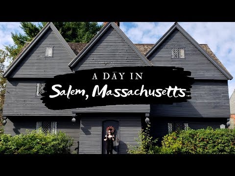 A Day in Salem, Massachusetts | The New England Ghoul