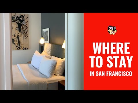 Affordable Lodgings, Hotels and Best Tourist Neighborhoods In San Francisco