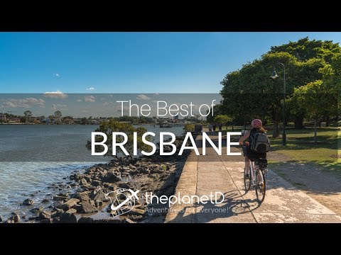 10 Best Things to do in Brisbane - Queensland City Guide