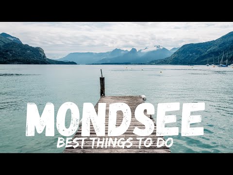 Mondsee Austria (Sightseeing,Best Things to do)