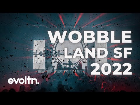 Wobbleland SF 2022 Aftermovie