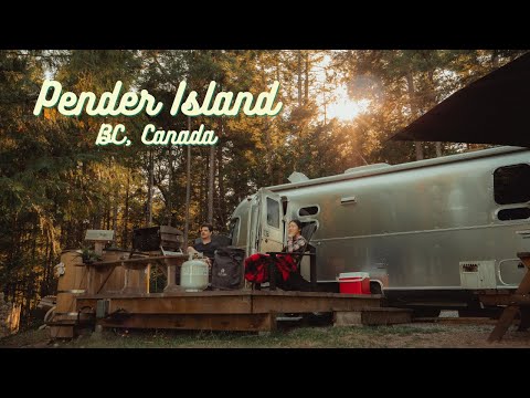 3 Nights Glamping in an Airstream (near Vancouver) | Pender Island, BC, Canada