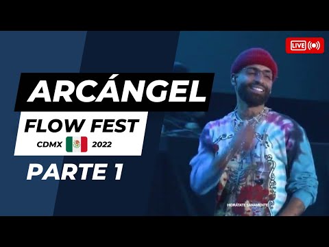 Arcángel la rompe brutal en el Coca Cola Flow Fest 2022 CDMX - Parte 1