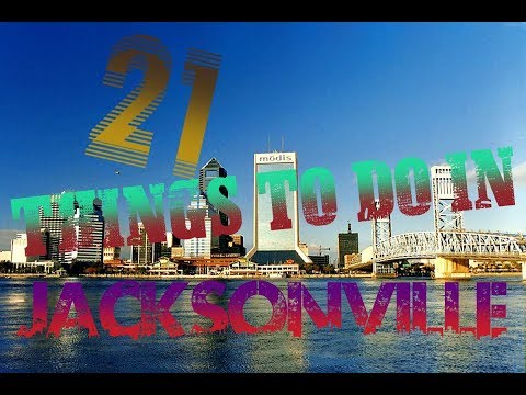 Top 21 Things To Do In Jacksonville