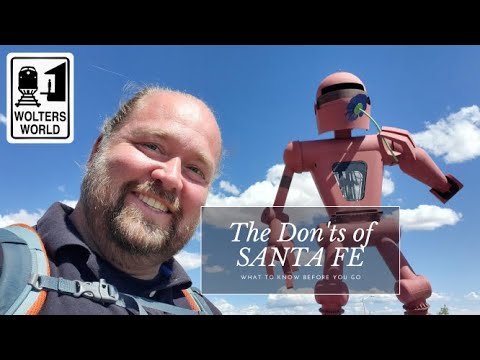 Santa Fe - The Don&#039;ts of Visiting Santa Fe, New Mexico