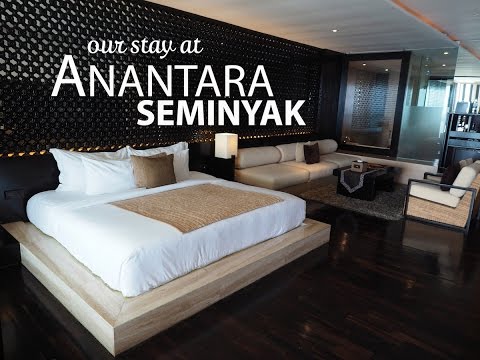 Our Stay At Anantara Seminyak Bali