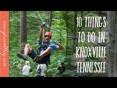 10 Things to do in Knoxville Tennessee