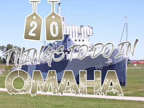 Top 20 Things To Do In Omaha, Nebraska