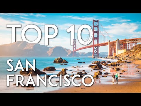 TOP 10 Things to do in SAN FRANCISCO