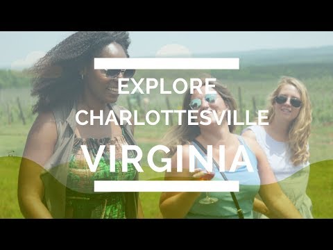 Explore Charlottesville, Virginia