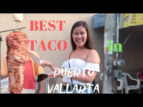 Best Taco in Puerto Vallarta + Mexican Street Food