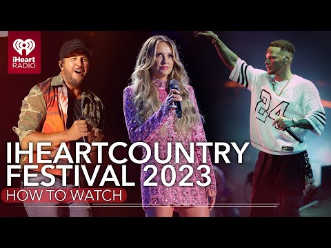 Luke Bryan, Kane Brown, Carly Pearce + More! 2023 iHeartCountry Festival: How To Watch