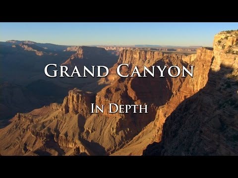 Grand Canyon In Depth - 01 - More Than A View