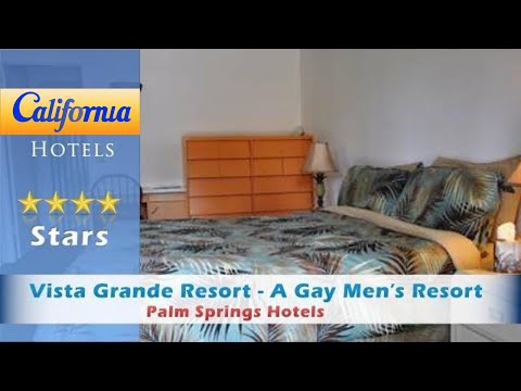 Vista Grande Resort - A Gay Men&#039;s Resort, Palm Springs Hotels - California