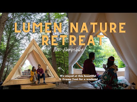 Lumen Nature Retreat : A Luxury Glamping Stay in New Hampshire
