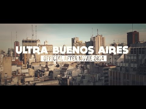 RELIVE ULTRA BUENOS AIRES 2014 (Official Aftermovie)