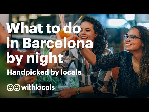 Barcelona at night | what to see and do in Barcelona at night 🥂 handpicked by locals