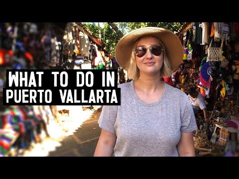 What To Do In Puerto Vallarta, Mexico