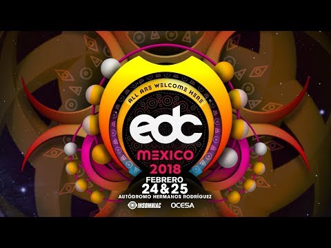 EDC México 2018 Tráiler Oficial