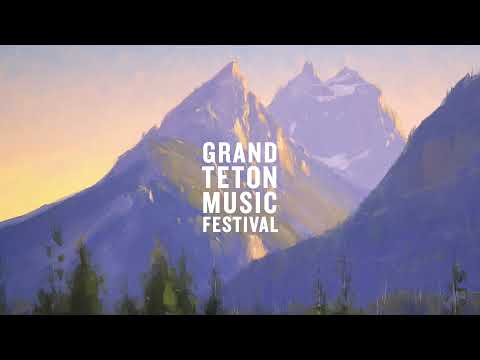 Grand Teton Music Festival&#039;s 60th Season - July 2-August 21