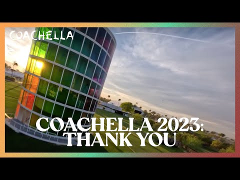 Thank You | Coachella 2023 From The Skies