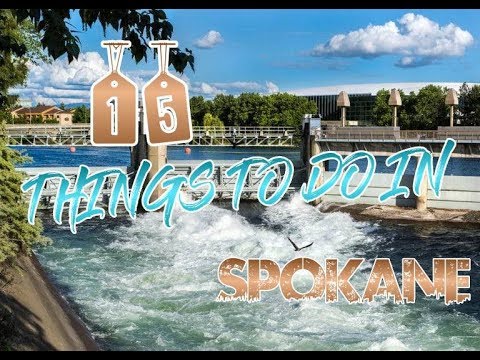 Top 15 Things To Do In Spokane, Washington