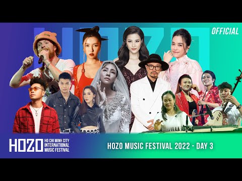 HOZO MUSIC FESTIVAL 2022 - DAY 3