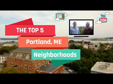 The TOP 5 Neighborhoods in Portland Maine - Where to live on the Portland, ME Peninsula