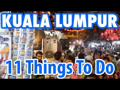 11 Amazing Things To Do in Kuala Lumpur, Malaysia