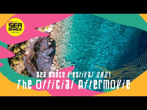 Sea Dance Festival 2021 | The Official Aftermovie