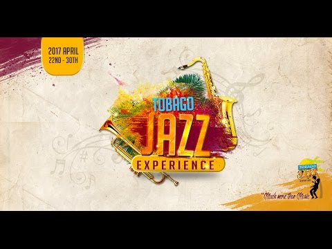 Tobago Jazz Experience 2017