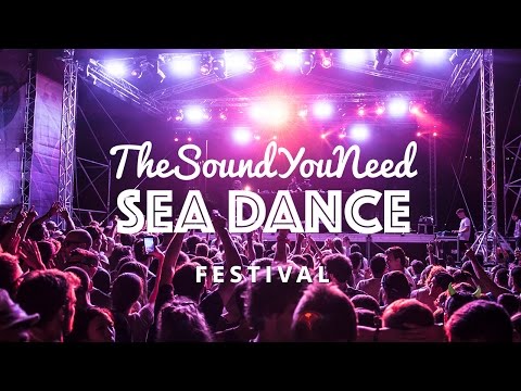 Sea Dance TheSoundYouNeed - Aftermovie