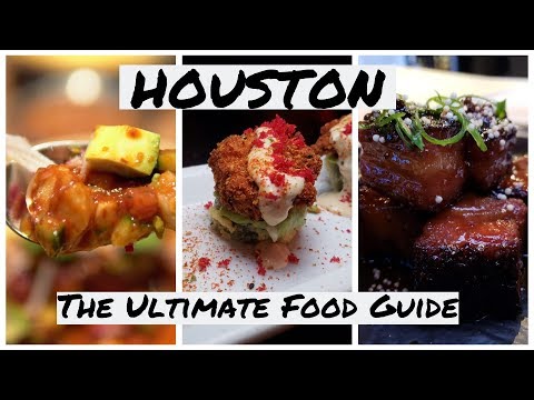 THE ULTIMATE HOUSTON FOOD GUIDE!