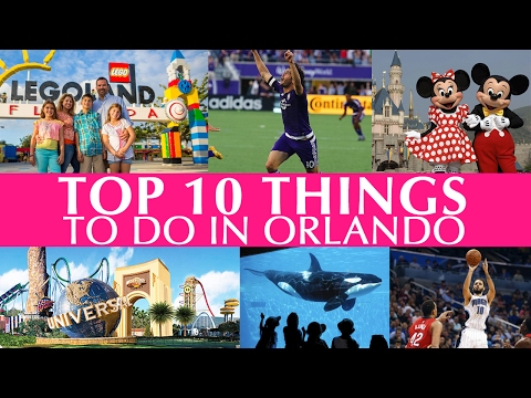 Top 10 Things to do in Orlando