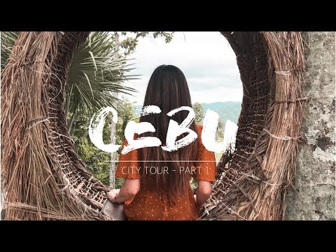 Cebu City Tour 2019! - Part 1 (W/ ITINERARY AND BUDGET!)