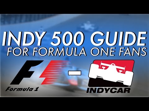 INDY 500 GUIDE for FORMULA ONE FANS